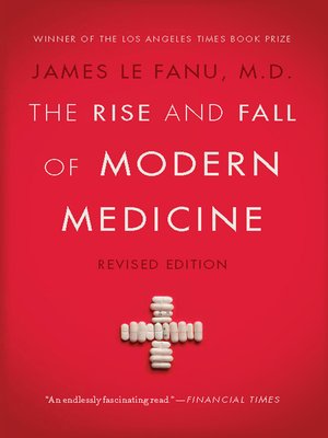 cover image of The Rise and Fall of Modern Medicine